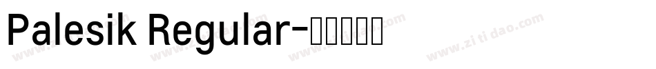 Palesik Regular字体转换